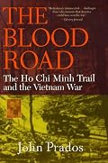 The Blood Road: The Ho Chi Minh Trail and the Vietnam War