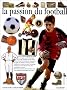 La passion du football