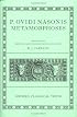 P. Ovidi Nasonis Metamorphoses (Oxford Classical Texts)