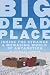Books : Big Dead Place: Inside the Strange and Menacing World of Antarctica