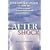 AFTER SHOCK: From Cancer Diagnosis to Healing - A step-by-step guide to help you navigate your way