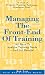 Book Managing The Front-End Of Training: 101 ways To Analyze Training Needs - and Get Results