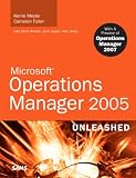 Review Sams  / Microsoft Operations Manager 2005 Unleashed: With a Preview of Operations Manager 2007