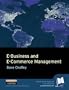E-Business and E-Commerce Management: Strategy, Implementation and Practice
