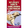 Pet Lover's Guide to Canine Arthritis and Joint Problems by Kurt Schulz, Brian Beale, and Donald Hulse