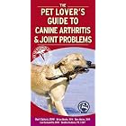 Click here to buy Pet Lover's Guide to Canine Arthritis and Joint Problems (Pet Lover's Guide) by Kurt Schulz, Brian Beale, and Donald Hulse.