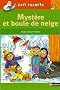 Myst�re et boule de neige