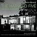 Books : The Harvard Five in New Canaan: Midcentury Modern Houses by Marcel Breuer, Landis Gores, John Johansen, Philip Johnson, Eliot Noyes, and Others
