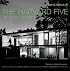 The Harvard Five in New Canaan: Midcentury Modern Houses by Marcel Breuer, Landis Gores, John Johansen, Philip Johnson, Eliot Noyes, and Others