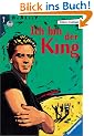 Ich bin der King.