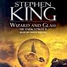 Wizard and Glass: The Dark Tower IV