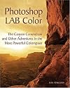 Photoshop LAB Color: The Canyon Conundrum and Other Adventures in the Most Powerful Colorspace