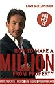 How to Make a Million From Property (Book & CD)