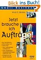 Jetzt brauche ich Auftr�ge