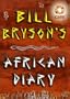 Bill Bryson's African Diary