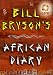 Books : Bill Bryson African Diary