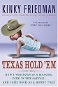 Texas Hold 'Em: How I Was Born in a Manger, Died in the Saddle, and Came Back as a Horny Toad