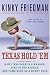 Texas Hold 'Em: How I Was Born in a Manger, Died in the Saddle, and Came Back as a Horny Toad