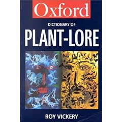 A Dictionary of Plant-Lore (Oxford Paperback Reference)