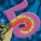 Five Green and Speckled Frogs: Handprint Books