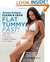 Clean & Lean Flat Tummy Fast!: The healthy way to a totally toned tummy in 14 days