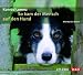 So kam der Mensch auf den Hund, 2 Audio-CDs (Audio CD)