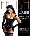 Fetish Fashion: Undressing the Corset