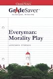 GradeSaver(TM) ClassicNotes: Everyman Morality Play