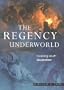 The Regency Underworld, rev