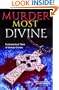 Murder Most Divine: Ecclesiastical Tales of Unholy Crimes
