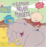 Stanley #5: An Elephant Never Forgets (Stanley)