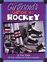 Girlfriend's Guide to Hockey, the