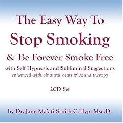 The Easy Way to Stop Smoking & Be Forever Smoke Free w/ Self Hypnosis and Subliminal Suggestion 2CDs