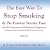 The Easy Way to Stop Smoking & Be Forever Smoke Free w/ Self Hypnosis and Subliminal Suggestion 2CDs