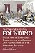 Books : Interpreting the Founding: Guide to the Enduring Debates over the Origins And Foundations of the American Republic (American Political Thought)