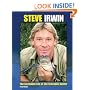 Steve Irwin: The Incredible Life of the Crocodile Hunter