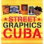 Street Graphics Cuba