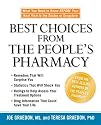 Best Choices from the People's Pharmacy: What You Need to Know Before Your Next Visit to the Doctor or Drugstore