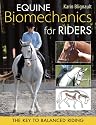 Equine Biomechanics for Riders: The Key to Balanced Riding