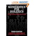 Mathematics for Dyslexics: including Dyscalculia: AND Dyscalculia