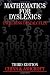 Mathematics for Dyslexics: Including Dyscalculia