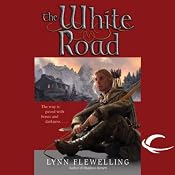 The White Road: Nightrunner, Book 5 | [Lynn Flewelling]