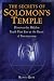 The Secrets of Solomon's Temple: Discover the Hidden Truth that Lies at the Heart of Freemasonry