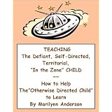 TEACHINGTHEDEFIANT,SELF-DIRECTED,TERRITORIAL,