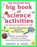 The McGraw-Hill Big Book of Science Activities