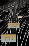 Two Trains Running (August Wilson Century Cycle) [Hardcover] [2008] August Wilson, Laurence Fishburne