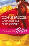 You Only Get Better: The Perfect Life\Three For The Road\This Time Around