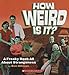 How Weird Is It?