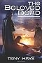 Beloved Dead, The (Arthurian Mystery)