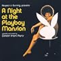 A Night At The Playboy Mansion